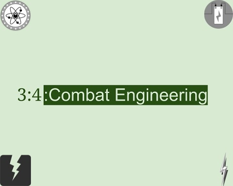 3:4:Combat Engineering