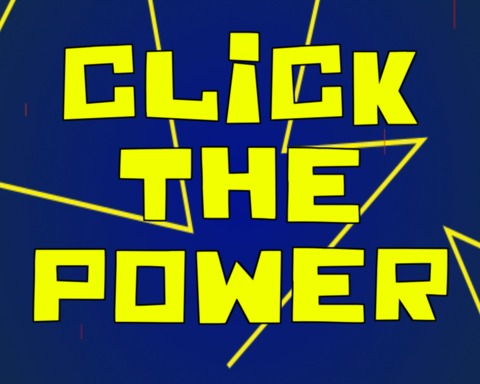 Click The Power