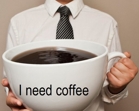 I need coffee!