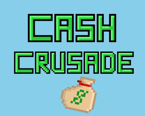 Cash Crusade