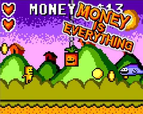 Money Is Everything