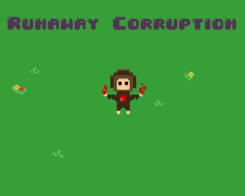 Runaway Corruption