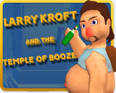 Larry Kroft and the Temple of Booze