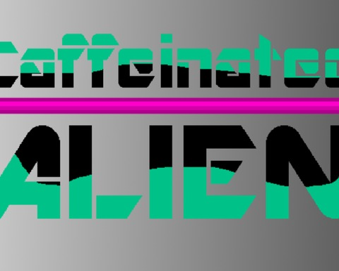 Caffeinated Alien