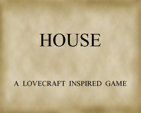 House a lovecraft inspired game