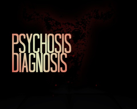Psychosis Diagnosis