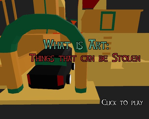 What is Art: Things that can be Stolen