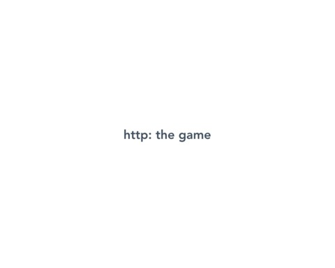HTTP: The Game