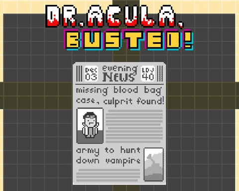 Dr.Acula, Busted!