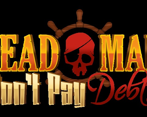 Dead Man Don't Pay Debts!