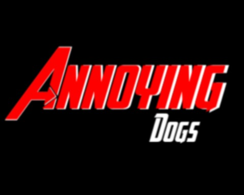 Annoying Dogs