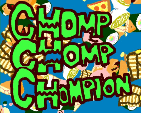 ChompChompChompion
