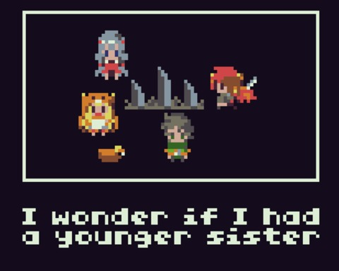 I wonder if I had a younger sister