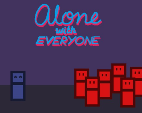 Alone with Everyone