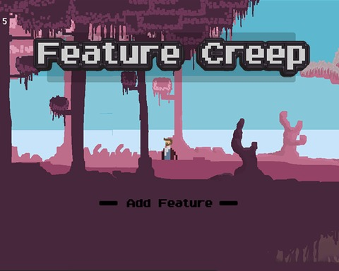 Feature Creep