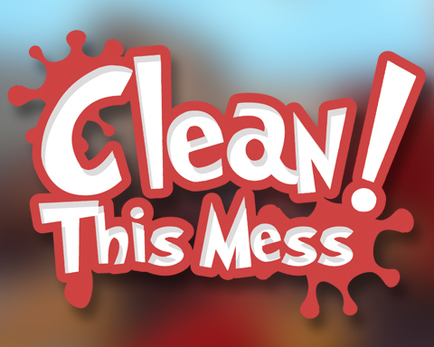 Clean this mess !