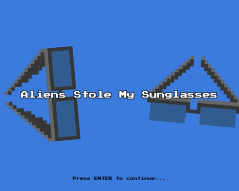 Aliens Stole My Sunglasses