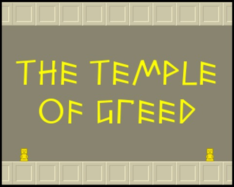 The Temple of Greed