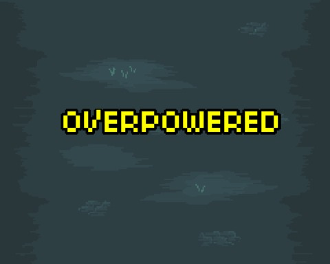 OverPowered