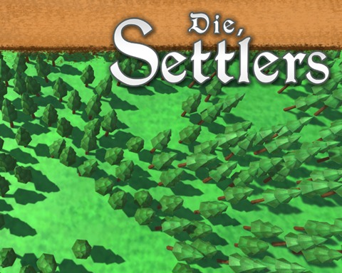 Die, Settlers