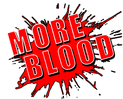 MORE BLOOD
