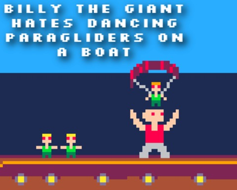 Billy the giant hates dancing paragliders on a boat