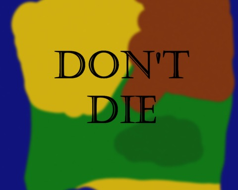 Don't Die