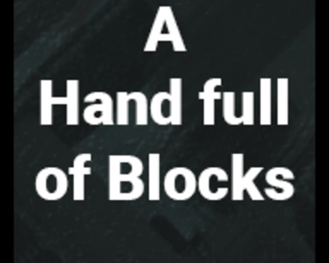 A Hand full of Blocks