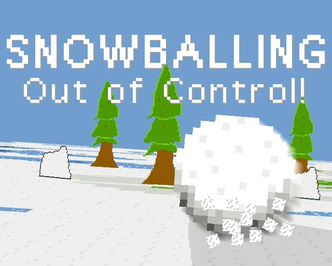 Snowballing Out of Control!