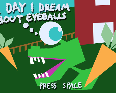 All Day I Dream About Eyeballs