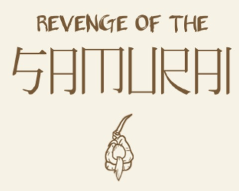 Revenge of the Samurai