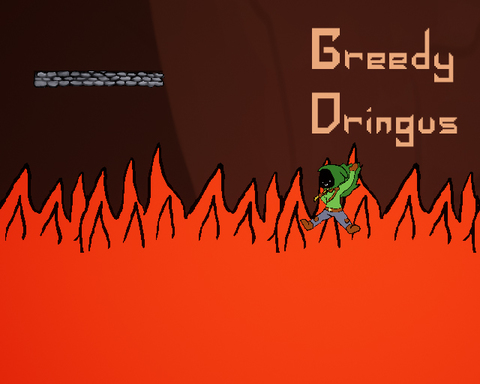 Greedy Dringus