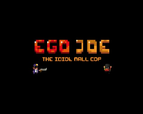 EGO JOE - THE IDIOT MALL COP