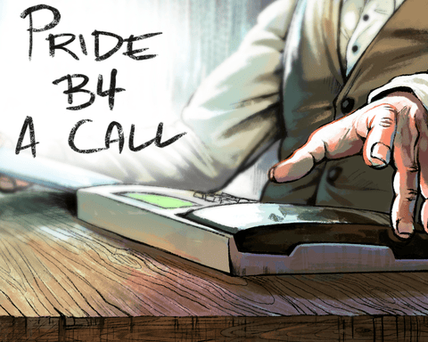 Pride Before a Call