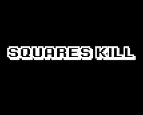 Squares Kill