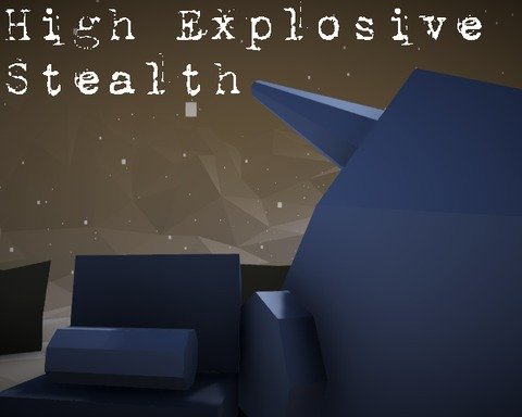 High Explosive Stealth