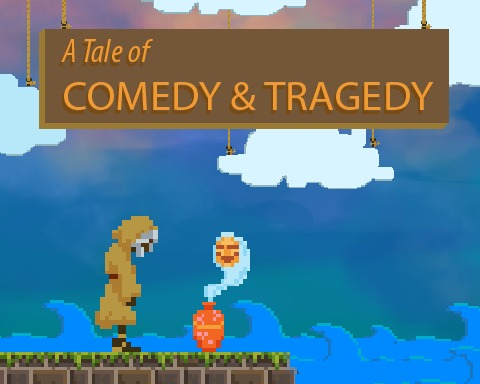 A Tale of Comedy and Tragedy