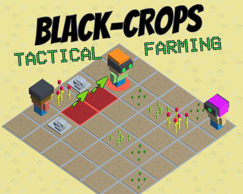 Black-Crops: Tactical Farming