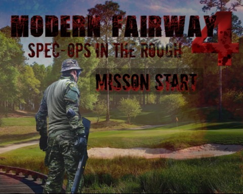 Modern Fairway 4: Spec-Ops in the Rough