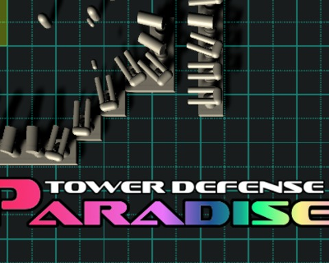 Tower Defense Paradise!