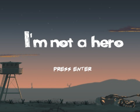 I'm Not a hero
