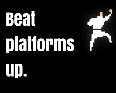 Beat Platformers Up