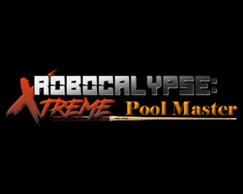 Robocalypse: Xtreme Pool Master