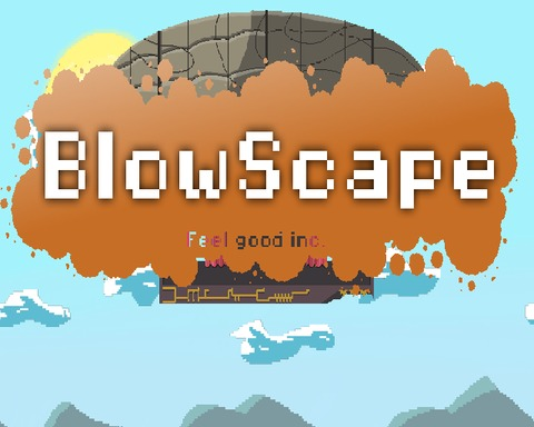 BlowScape