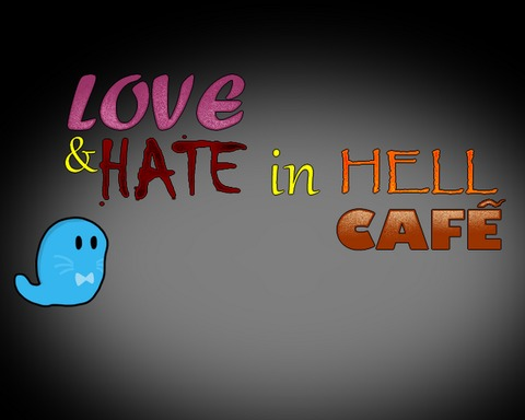 Love and Hate in Hell Café
