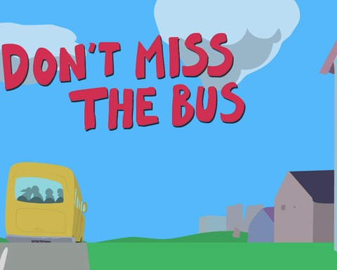 Don't miss the Bus