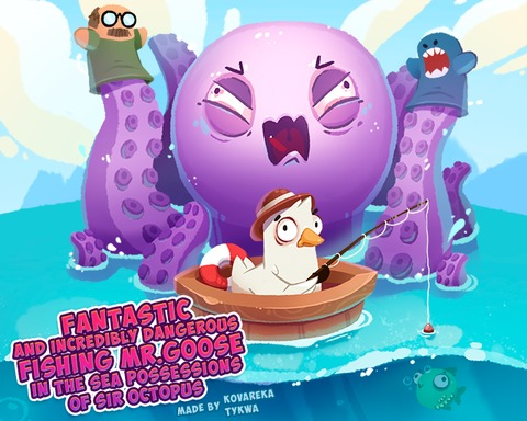 Fantastic and dangerous fishing Mr. Goose in the sea possessions of Sir Octopus
