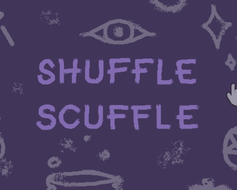 Shuffle Scuffle