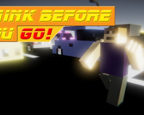 Think before you go!