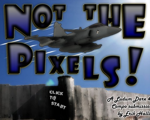 Not the Pixels!